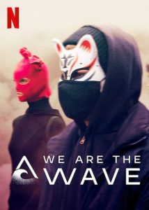 We Are the Wave (2019) คลื่นลูกใหม่