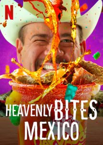 Heavenly Bites Mexico (2022)