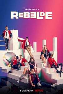 Rebelde (2022) ดนตรีวัยขบถ