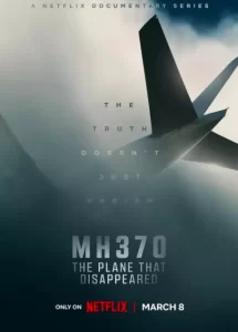 ดูซีรี่ย์ MH370: The Plane That Disappeared (2023)