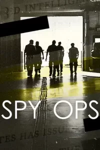 ดูซีรี่ย์ Spy Ops (2023) ปฏิบัติการลับลวงพราง