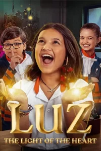 ดูซีรี่ย์ Luz: The Light of the Heart (2024) แสงสว่างแห่งใจ